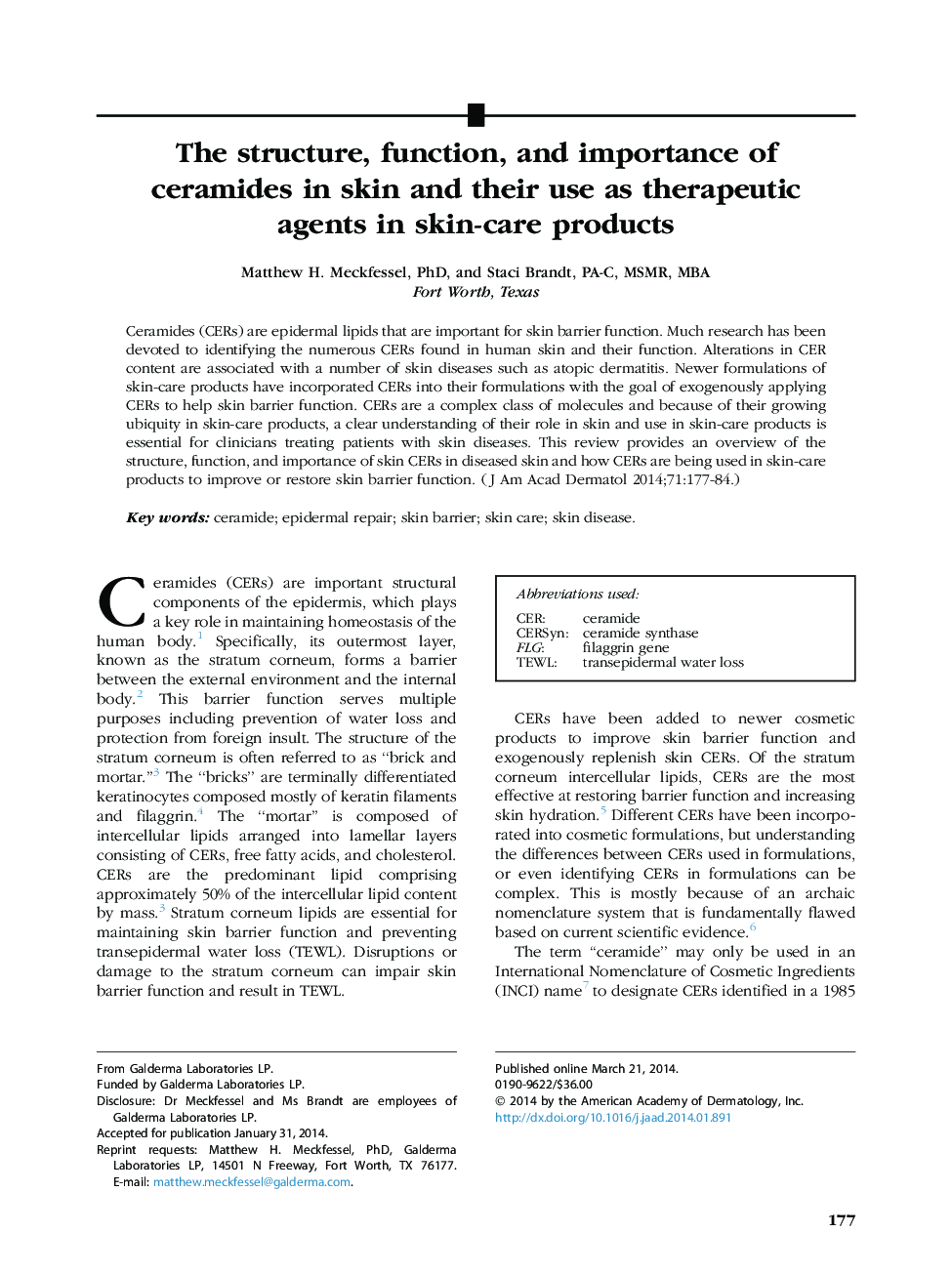 ReviewThe structure, function, and importance of ceramides in skin and their use as therapeutic agents in skin-care products