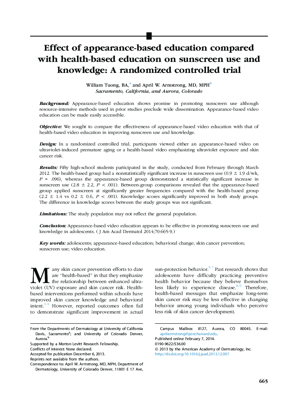 Original articleEffect of appearance-based education compared withÂ health-based education on sunscreen use and knowledge: A randomized controlled trial
