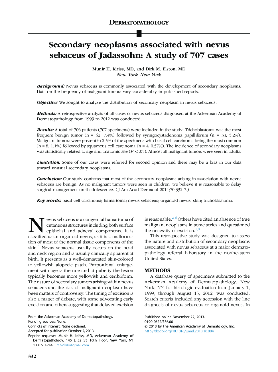 DermatopathologySecondary neoplasms associated with nevus sebaceusÂ of Jadassohn: A study of 707 cases