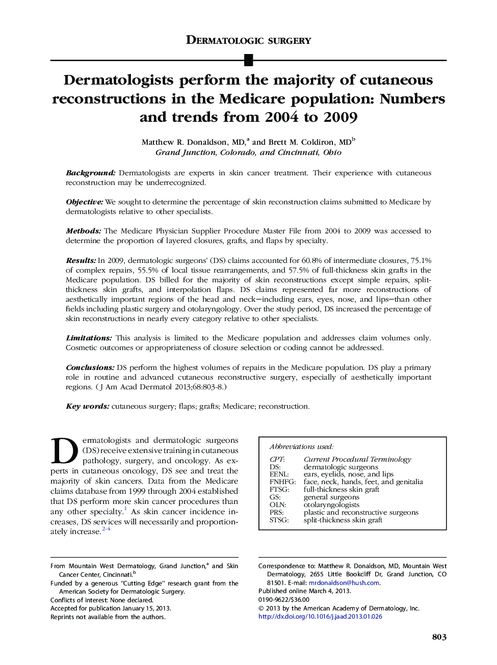 Dermatologists perform the majority of cutaneous reconstructions in the Medicare population: Numbers and trends from 2004 to 2009