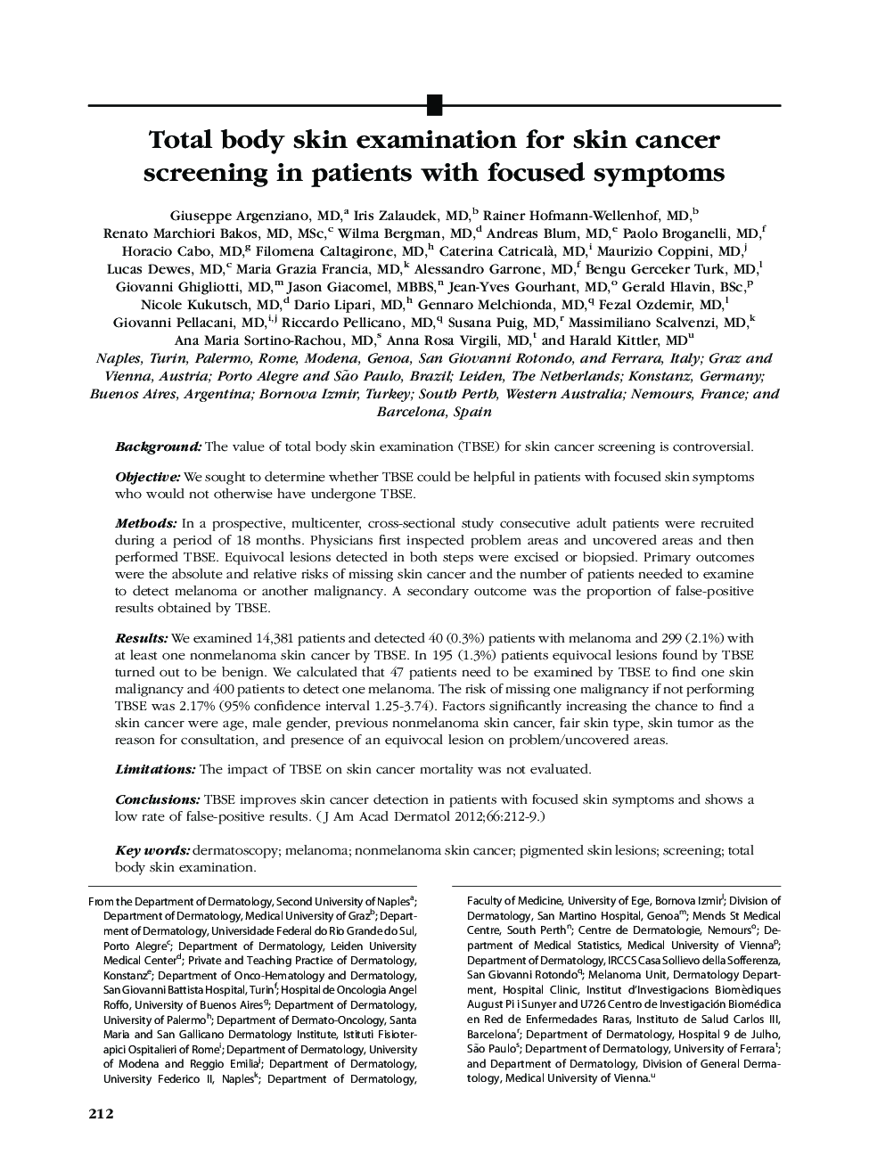 Total body skin examination for skin cancer screening in patients with focused symptoms