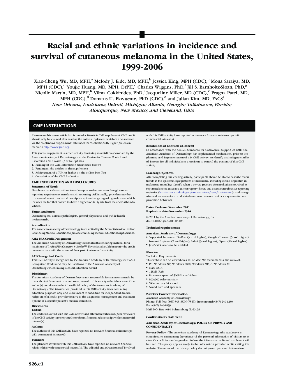 Racial and ethnic variations in incidence and survivalÂ of cutaneous melanoma in the United States, 1999-2006