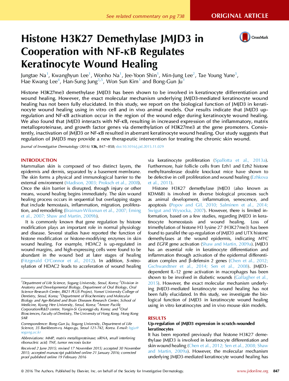 Original ArticleWound HealingHistone H3K27 Demethylase JMJD3 in Cooperation with NF-ÎºB Regulates Keratinocyte Wound Healing
