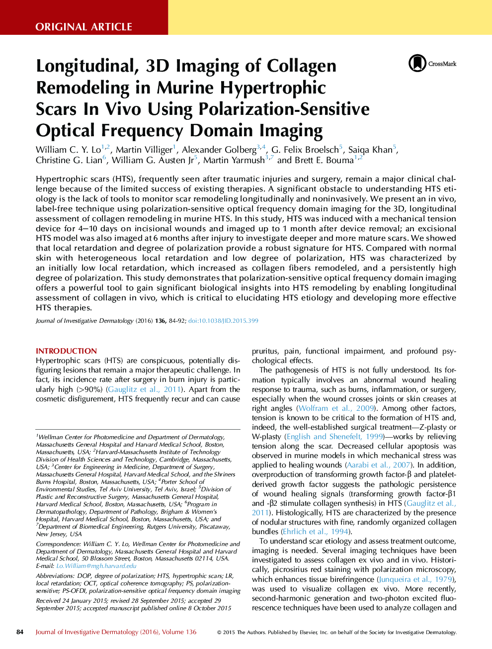Original ArticleConnective TissueLongitudinal, 3D Imaging ofÂ Collagen Remodeling in MurineÂ Hypertrophic ScarsÂ In Vivo Using Polarization-Sensitive Optical Frequency Domain Imaging