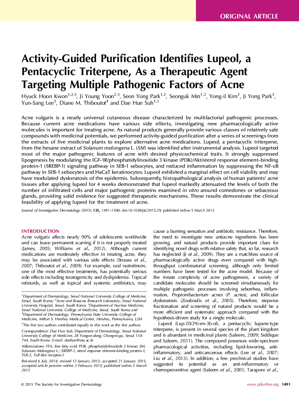 Original ArticleActivity-Guided Purification Identifies Lupeol, a Pentacyclic Triterpene, As a Therapeutic Agent Multiple Pathogenic Factors of Acne