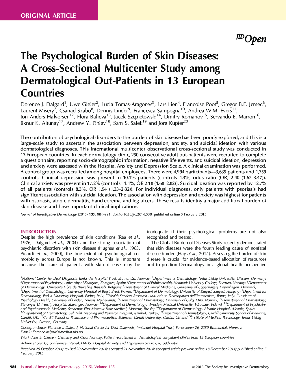 Original ArticleThe Psychological Burden of Skin Diseases: A Cross-Sectional Multicenter Study among Dermatological Out-Patients in 13 European Countries