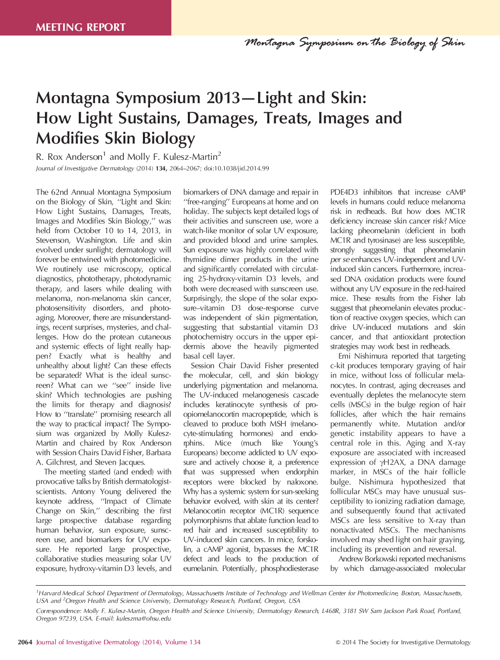 مونتاگنا سمپوزیوم 2013-نور و پوست: چگونه نور پایدار است، آسیب، درمان، تصاویر و تغییر زیست شناسی پوست 