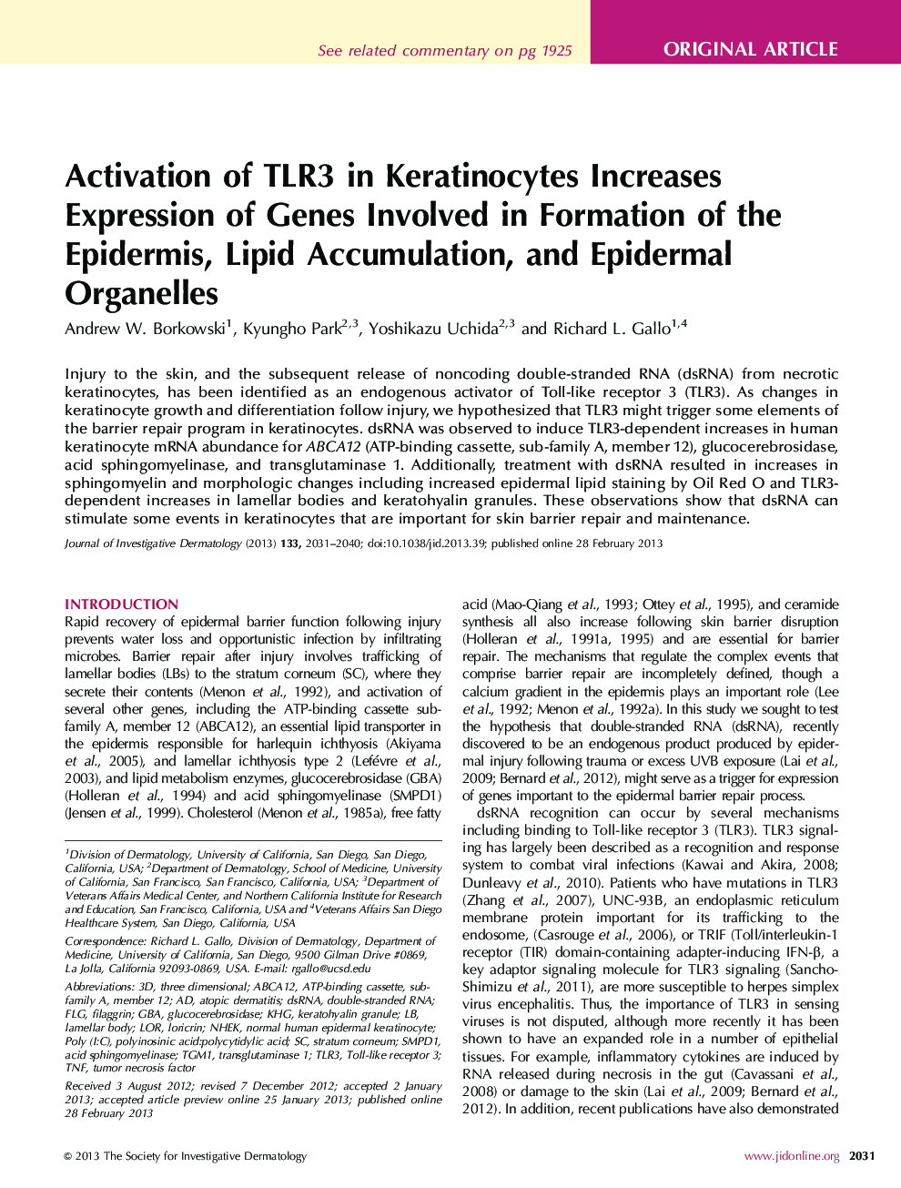 Original ArticleActivation of TLR3 in Keratinocytes Increases Expression of Genes Involved in Formation of the Epidermis, Lipid Accumulation, and Epidermal Organelles