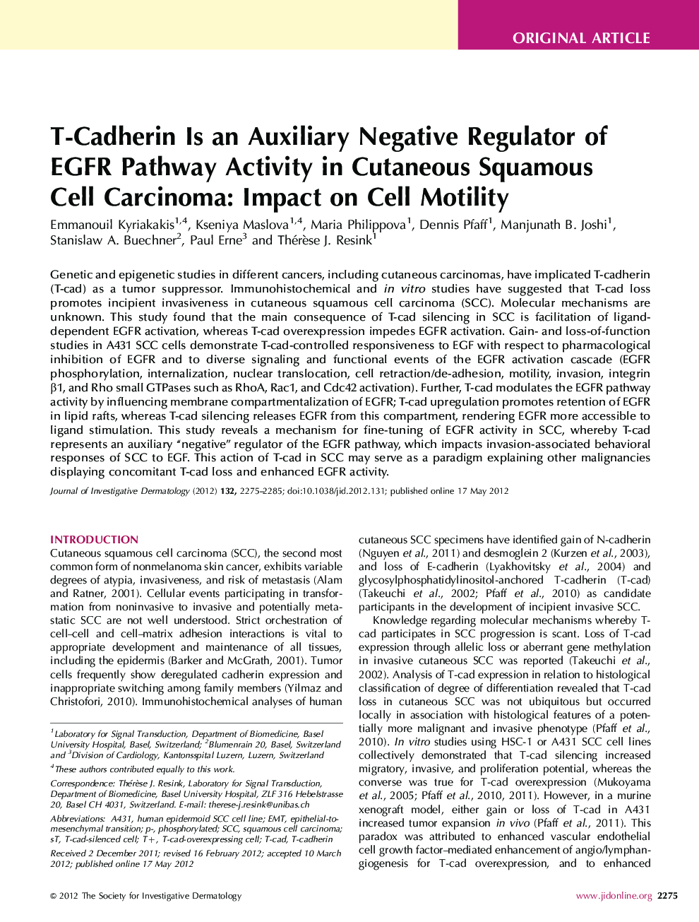 Original ArticleT-Cadherin Is an Auxiliary Negative Regulator of EGFR Pathway Activity in Cutaneous Squamous Cell Carcinoma: Impact on Cell Motility