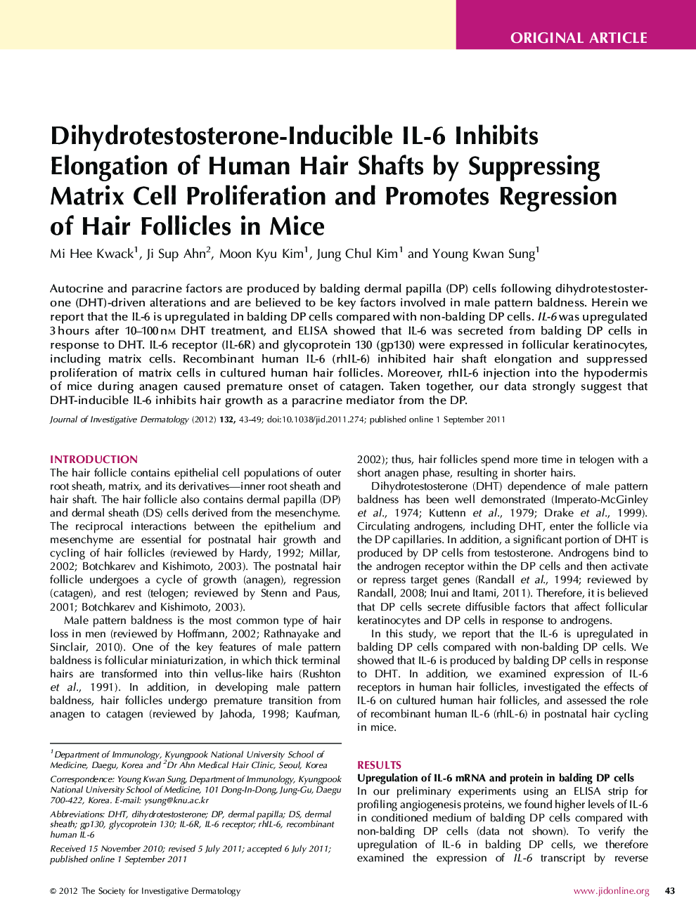 Dihydrotestosterone-Inducible IL-6 Inhibits Elongation of Human Hair Shafts by Suppressing Matrix Cell Proliferation and Promotes Regression of Hair Follicles in Mice
