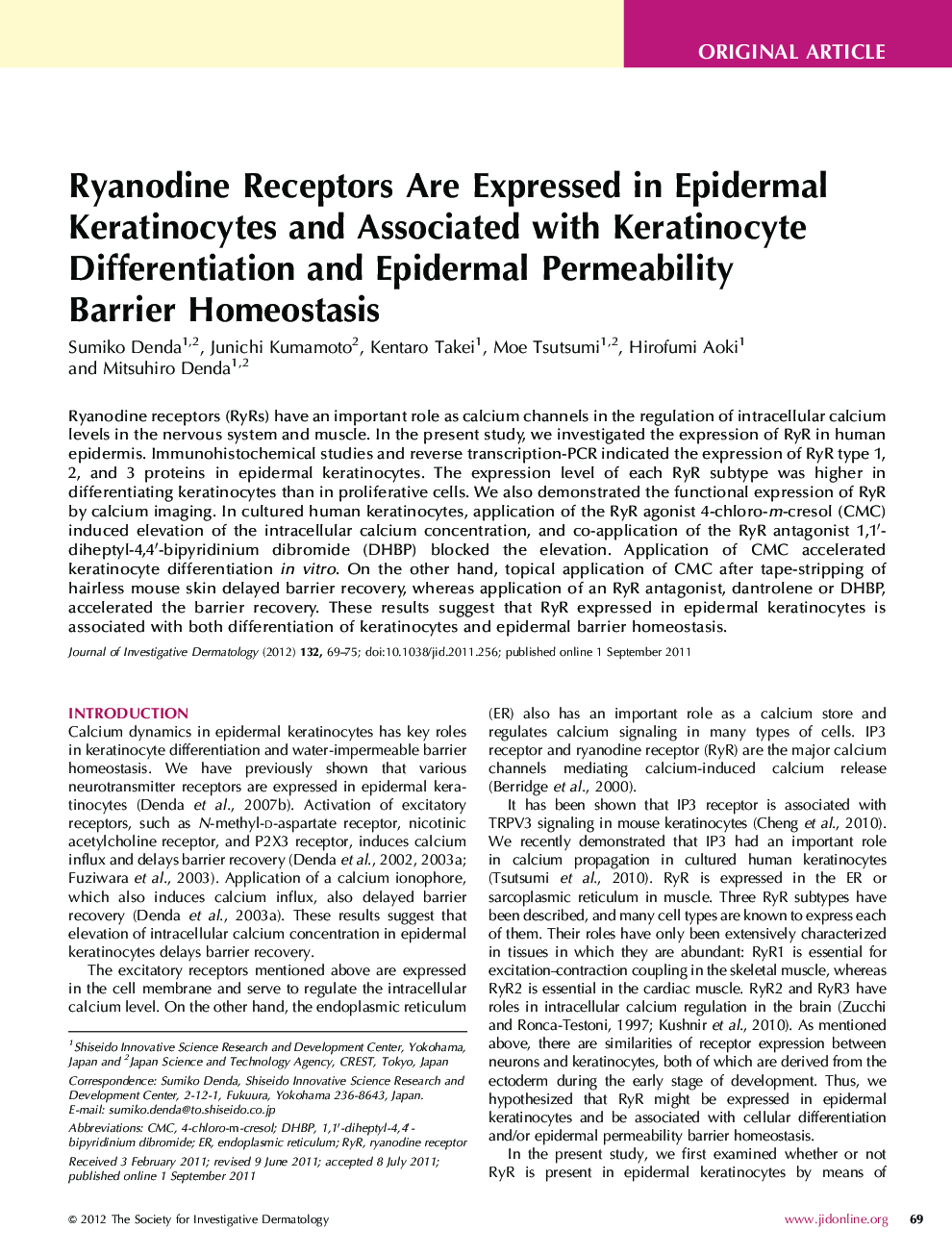 Original ArticleRyanodine Receptors Are Expressed in Epidermal Keratinocytes and Associated with Keratinocyte Differentiation and Epidermal Permeability Barrier Homeostasis