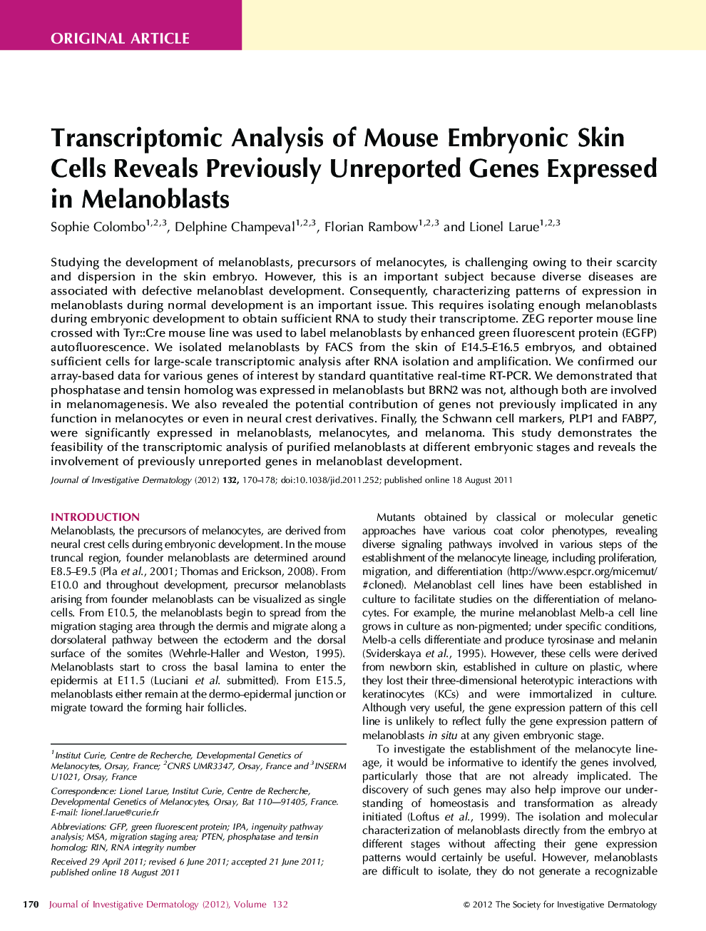 Original ArticleTranscriptomic Analysis of Mouse Embryonic Skin Cells Reveals Previously Unreported Genes Expressed in Melanoblasts