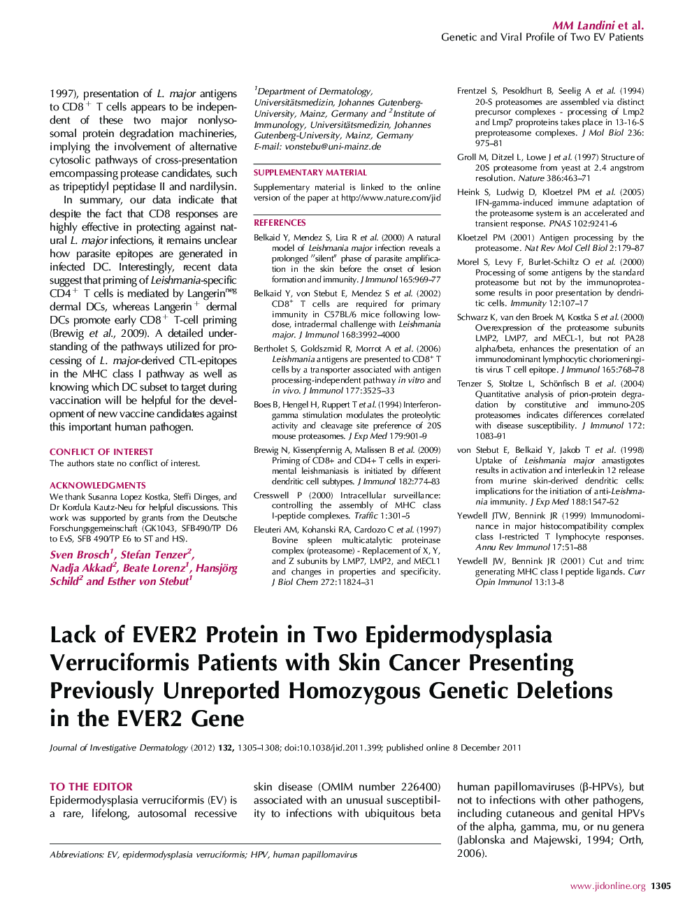 Lack of EVER2 Protein in Two Epidermodysplasia Verruciformis Patients with Skin Cancer Presenting Previously Unreported Homozygous Genetic Deletions in the EVER2 Gene
