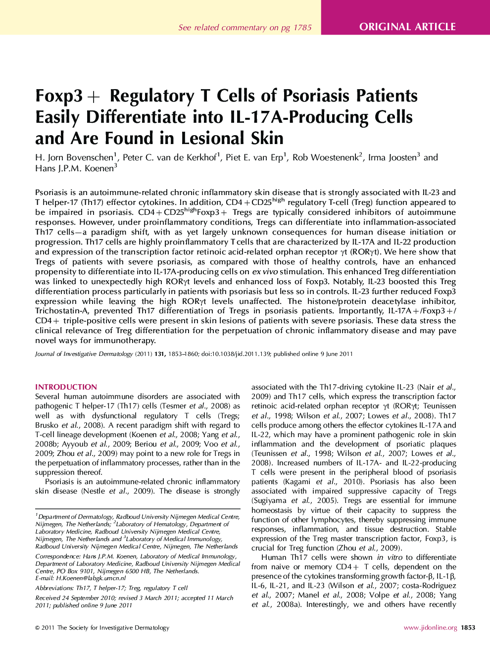 Foxp3+ Regulatory T Cells of Psoriasis Patients Easily Differentiate into IL-17A-Producing Cells and Are Found in Lesional Skin