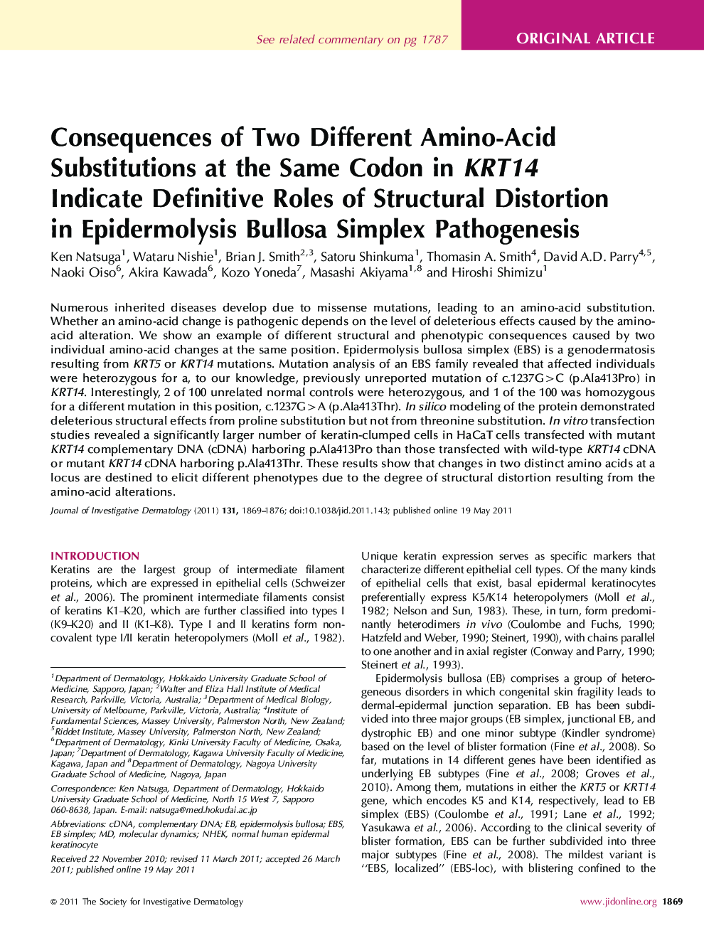 Original ArticleConsequences of Two Different Amino-Acid Substitutions at the Same Codon in KRT14 Indicate Definitive Roles of Structural Distortion in Epidermolysis Bullosa Simplex Pathogenesis