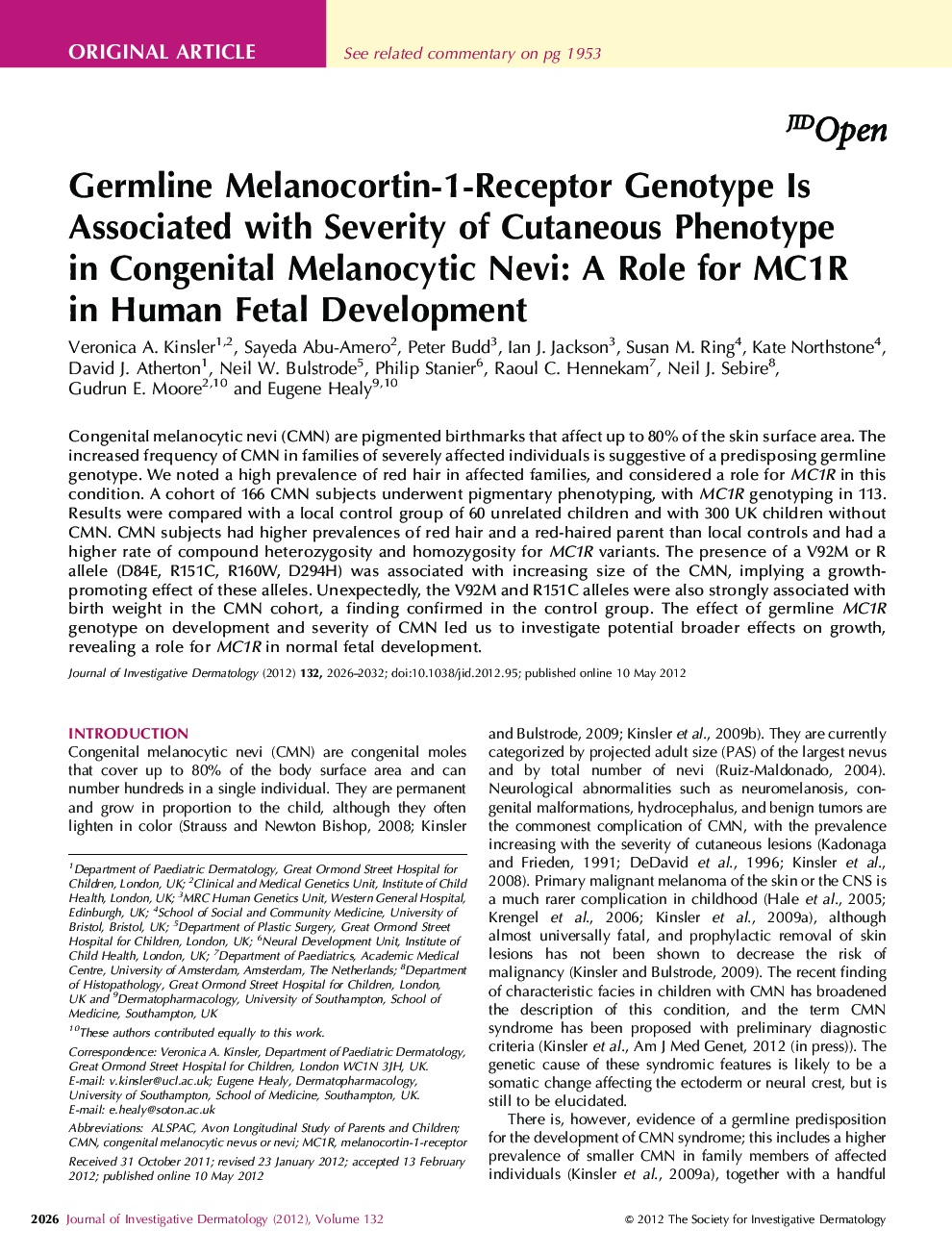 Original ArticleGermline Melanocortin-1-Receptor Genotype Is Associated with Severity of Cutaneous Phenotype in Congenital Melanocytic Nevi: A Role for MC1R in Human Fetal Development