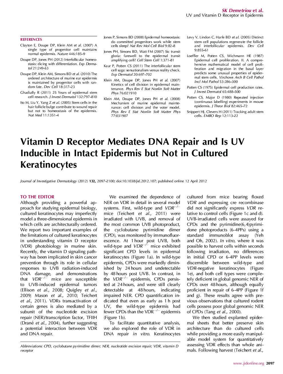 Vitamin D Receptor Mediates DNA Repair and Is UV Inducible in Intact Epidermis but Not in Cultured Keratinocytes