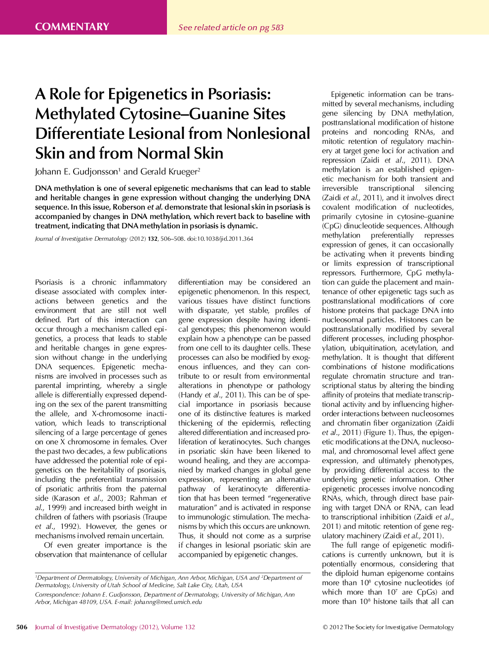 A Role for Epigenetics in Psoriasis: Methylated Cytosine-Guanine Sites Differentiate Lesional from Nonlesional Skin and from Normal Skin