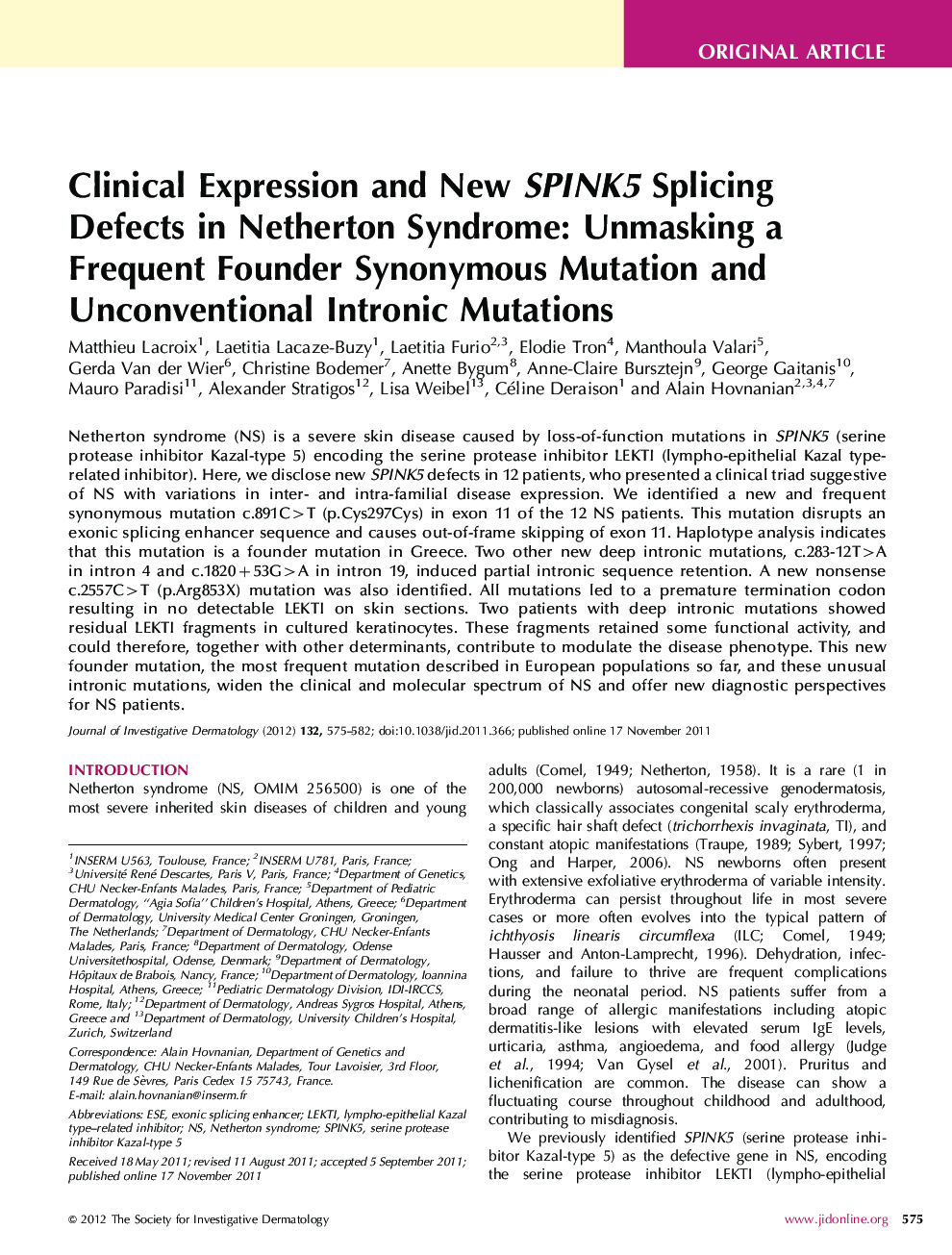 Clinical Expression and New SPINK5 Splicing Defects in Netherton Syndrome: Unmasking a Frequent Founder Synonymous Mutation and Unconventional Intronic Mutations