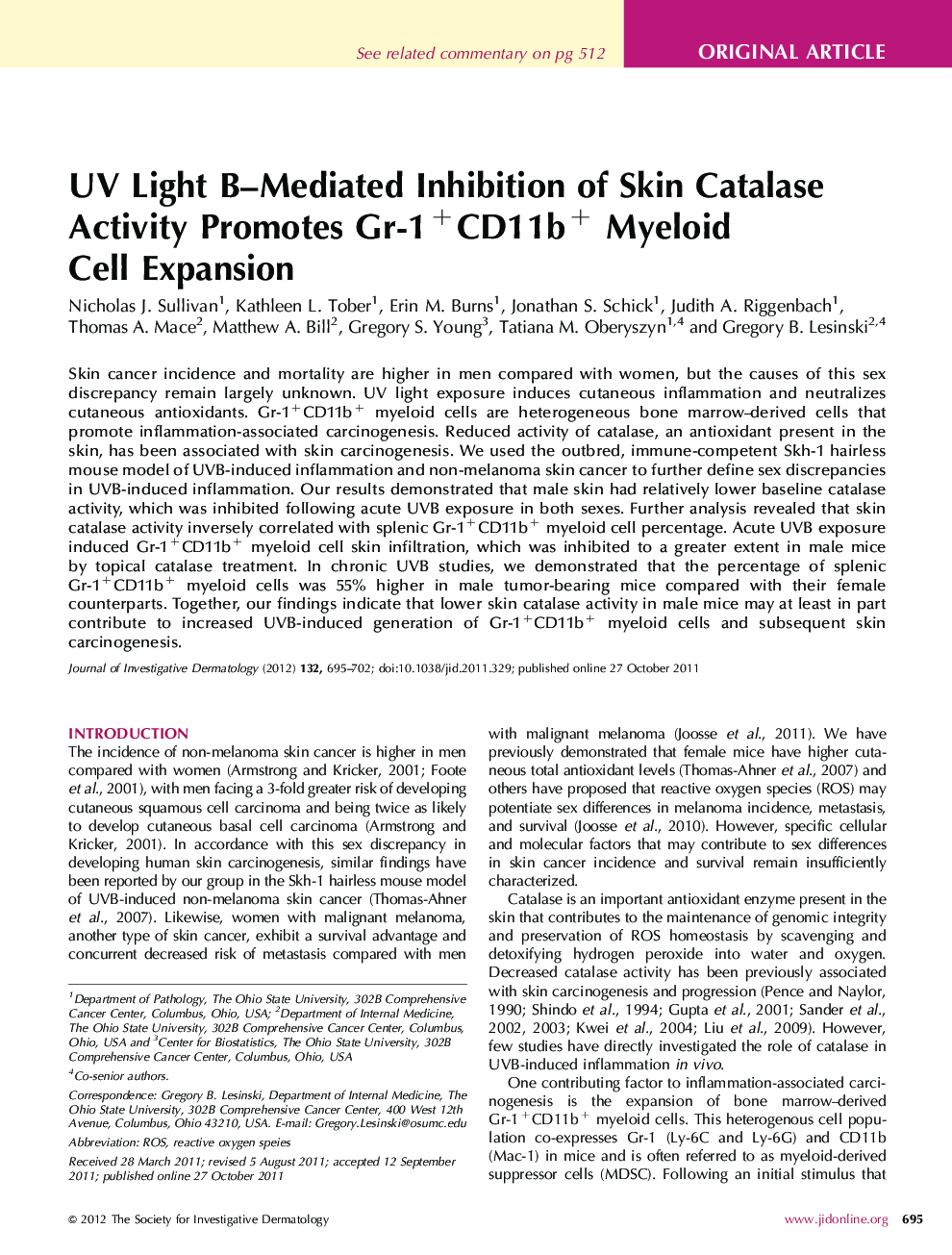 Original ArticleUV Light B-Mediated Inhibition of Skin Catalase Activity Promotes Gr-1+CD11b+ Myeloid Cell Expansion