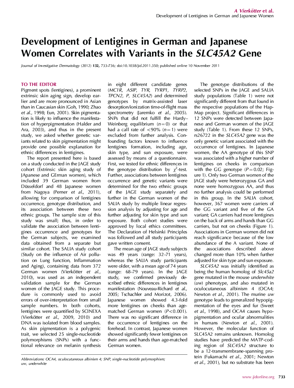 Development of Lentigines in German and Japanese Women Correlates with Variants in the SLC45A2 Gene