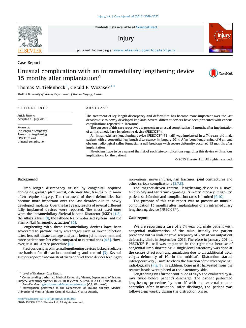 Unusual complication with an intramedullary lengthening device 15 months after implantation