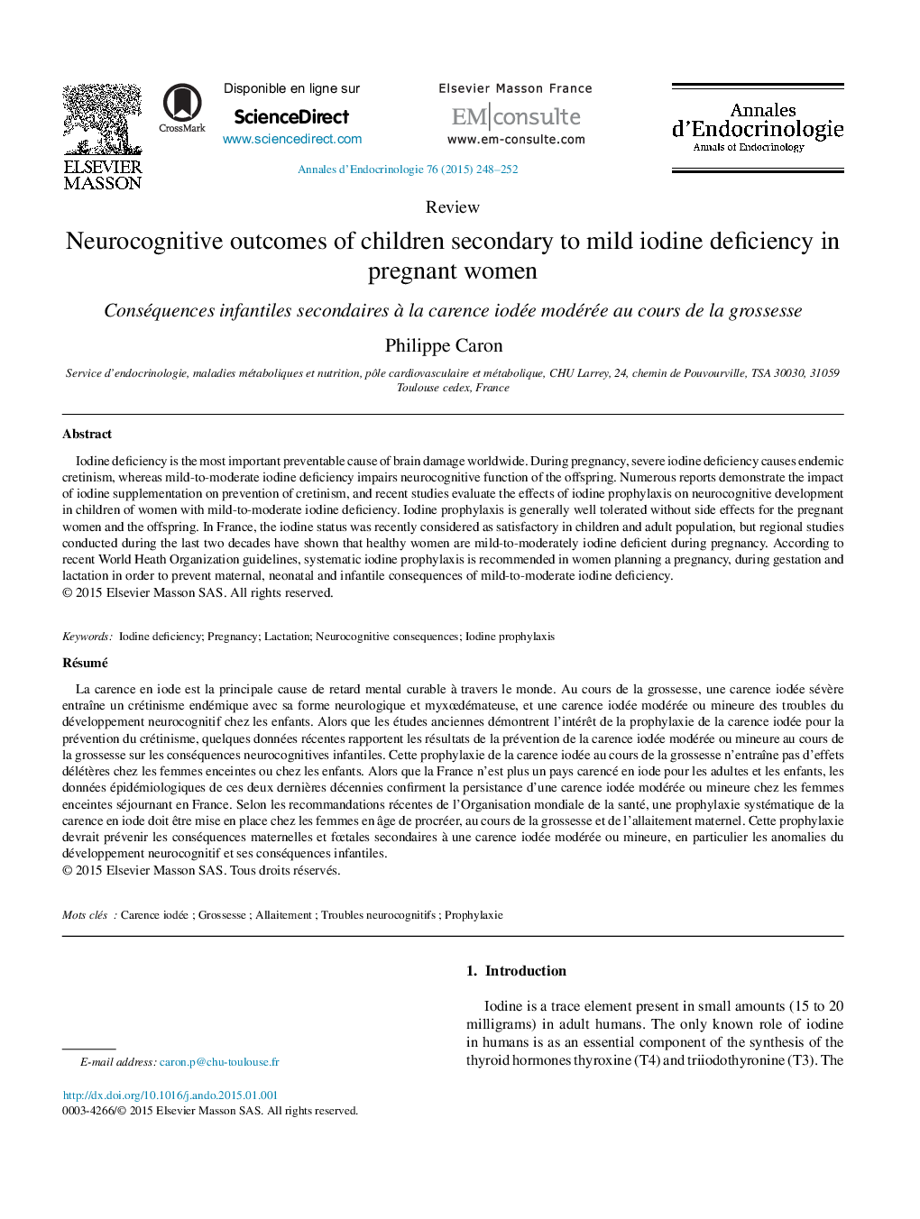 ReviewNeurocognitive outcomes of children secondary to mild iodine deficiency in pregnant womenConséquences infantiles secondaires Ã  la carence iodée modérée au cours de la grossesse