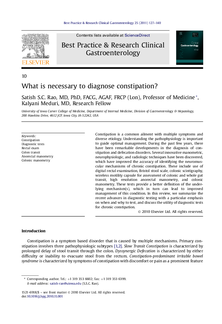 10What is necessary to diagnose constipation?