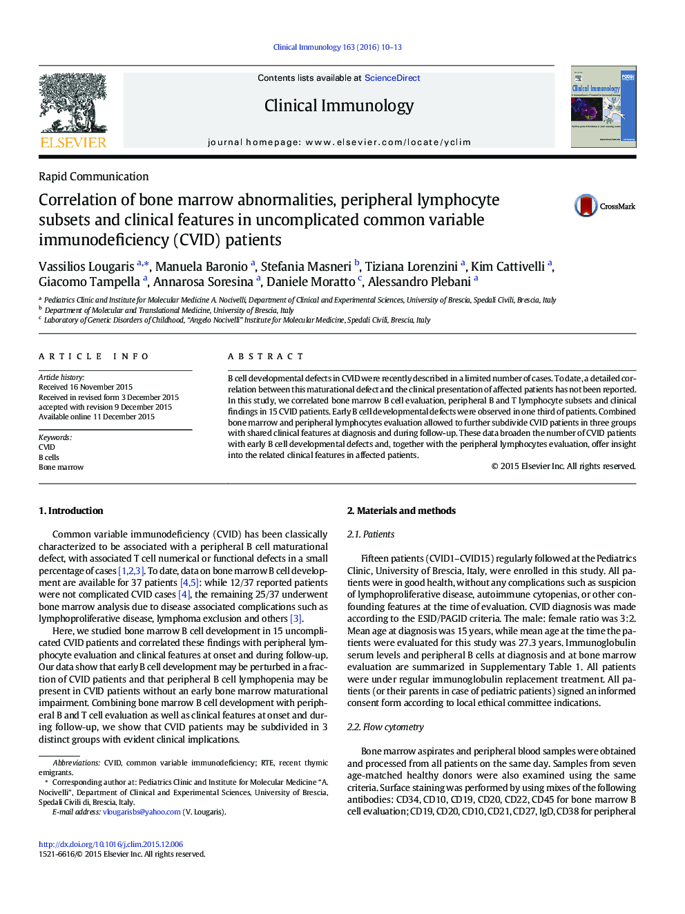 Rapid CommunicationCorrelation of bone marrow abnormalities, peripheral lymphocyte subsets and clinical features in uncomplicated common variable immunodeficiency (CVID) patients