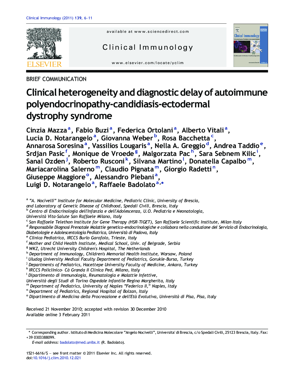 Brief CommunicationClinical heterogeneity and diagnostic delay of autoimmune polyendocrinopathy-candidiasis-ectodermal dystrophy syndrome