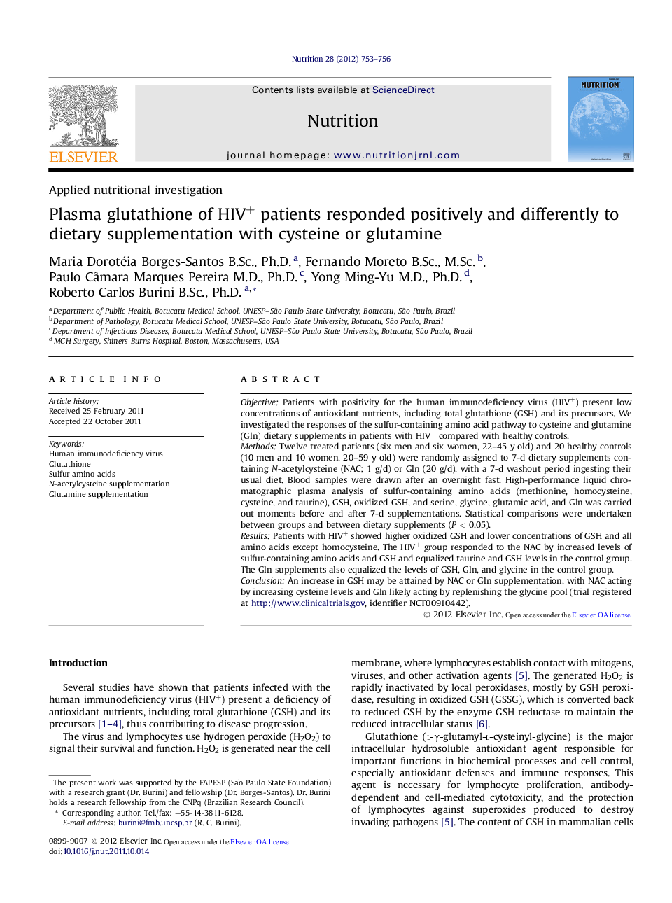 Applied nutritional investigationPlasma glutathione of HIV+ patients responded positively and differently to dietary supplementation with cysteine or glutamine