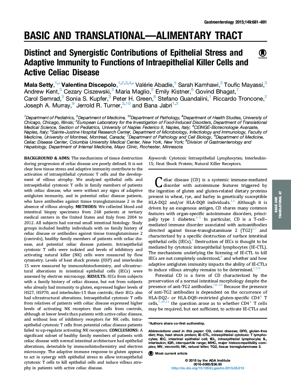 Original ResearchFull Report: Basic and Translational-Alimentary TractDistinct and Synergistic Contributions of Epithelial Stress and Adaptive Immunity to Functions of Intraepithelial Killer Cells and Active Celiac Disease