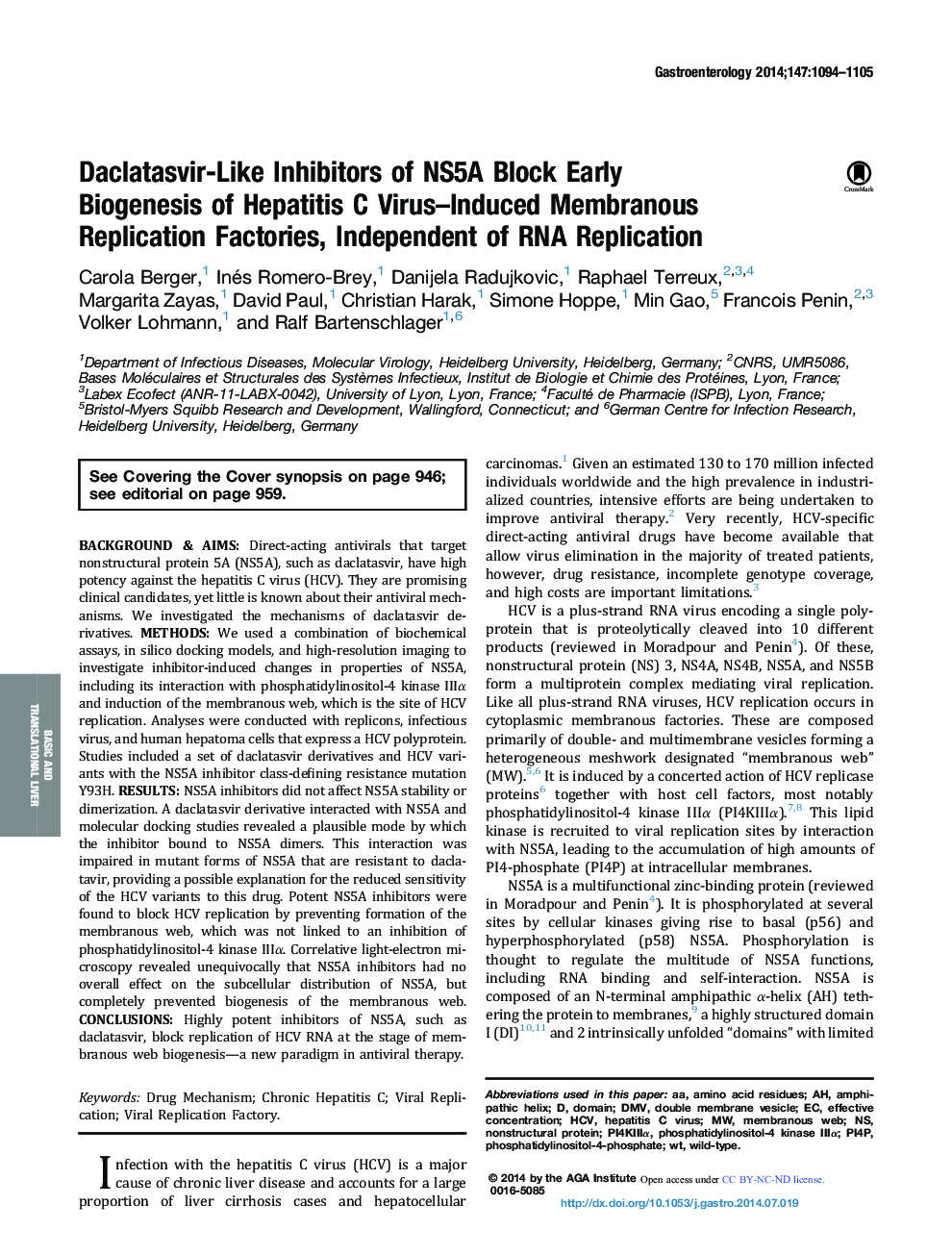 Original ResearchFull Report: Basic and Translational-LiverDaclatasvir-Like Inhibitors of NS5A Block Early Biogenesis of Hepatitis C Virus-Induced Membranous Replication Factories, Independent of RNA Replication