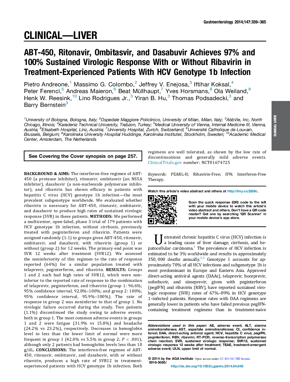 Original ResearchFull Report: Clinical-LiverABT-450, Ritonavir, Ombitasvir, and Dasabuvir Achieves 97% and 100% Sustained Virologic Response With or Without Ribavirin in Treatment-Experienced Patients With HCV Genotype 1b Infection
