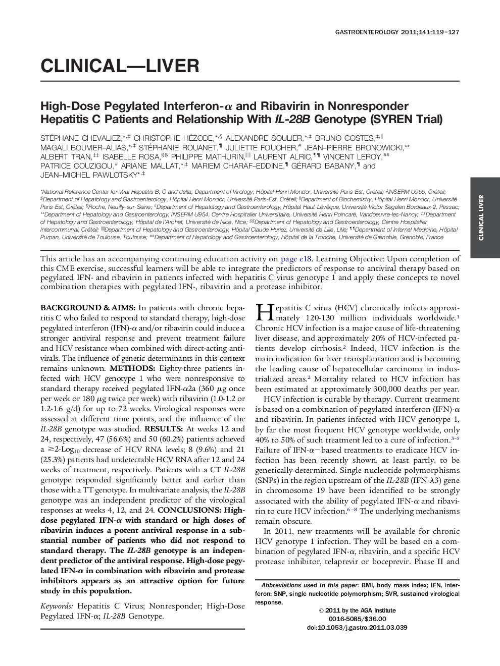 Original ResearchClinical-LiverHigh-Dose Pegylated Interferon-Î± and Ribavirin in Nonresponder Hepatitis C Patients and Relationship With IL-28B Genotype (SYREN Trial)