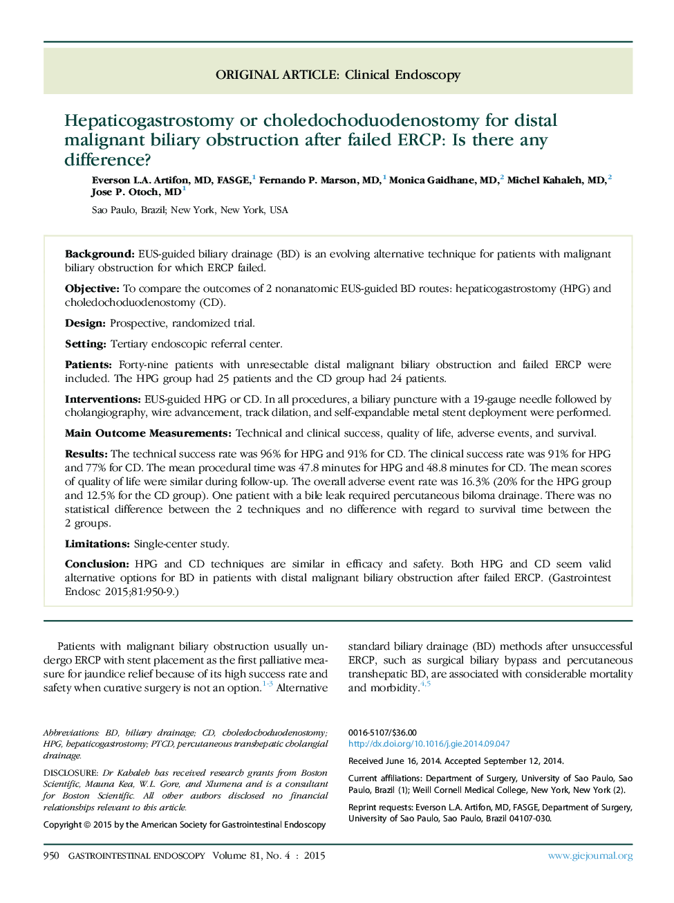 Original articleClinical endoscopyHepaticogastrostomy or choledochoduodenostomy for distal malignant biliary obstruction after failed ERCP: Is there any difference?