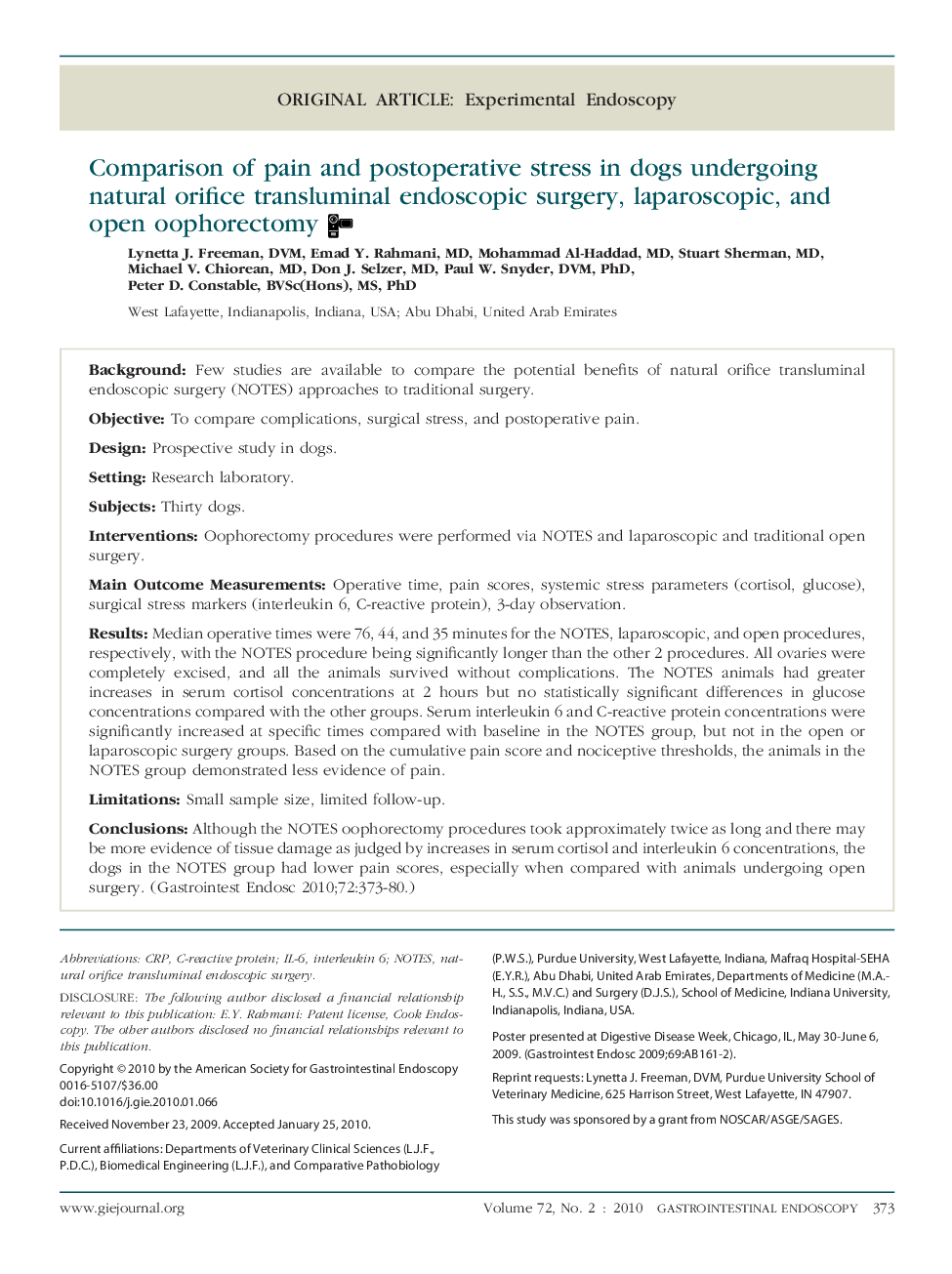 Original articleExperimental endoscopyComparison of pain and postoperative stress in dogs undergoing natural orifice transluminal endoscopic surgery, laparoscopic, and open oophorectomy