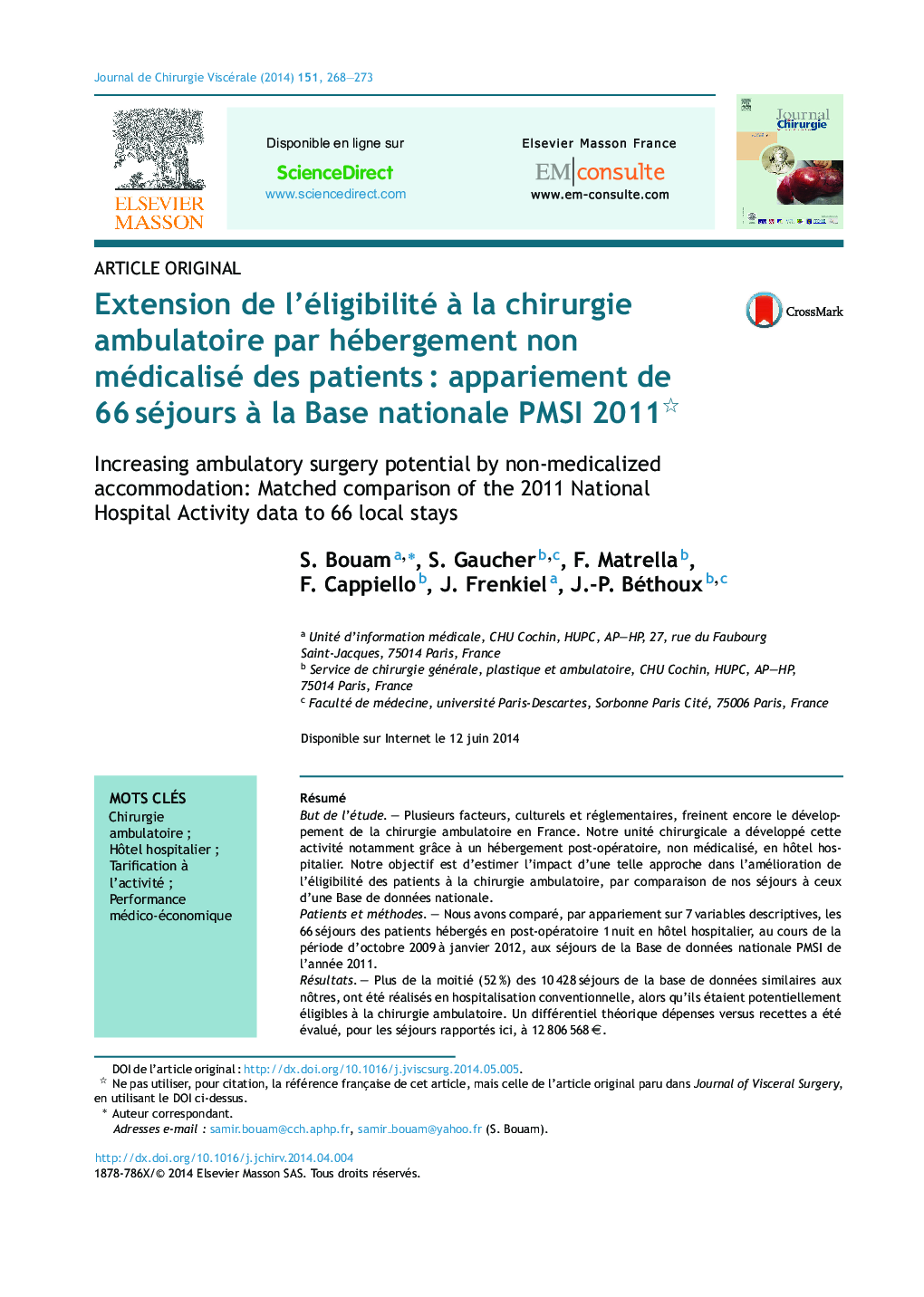 Extension de l'éligibilité Ã  la chirurgie ambulatoire par hébergement non médicalisé des patientsÂ : appariement de 66Â séjours Ã  la Base nationale PMSI 2011