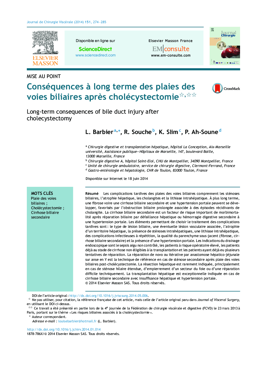 Conséquences Ã  long terme des plaies des voies biliaires aprÃ¨s cholécystectomie