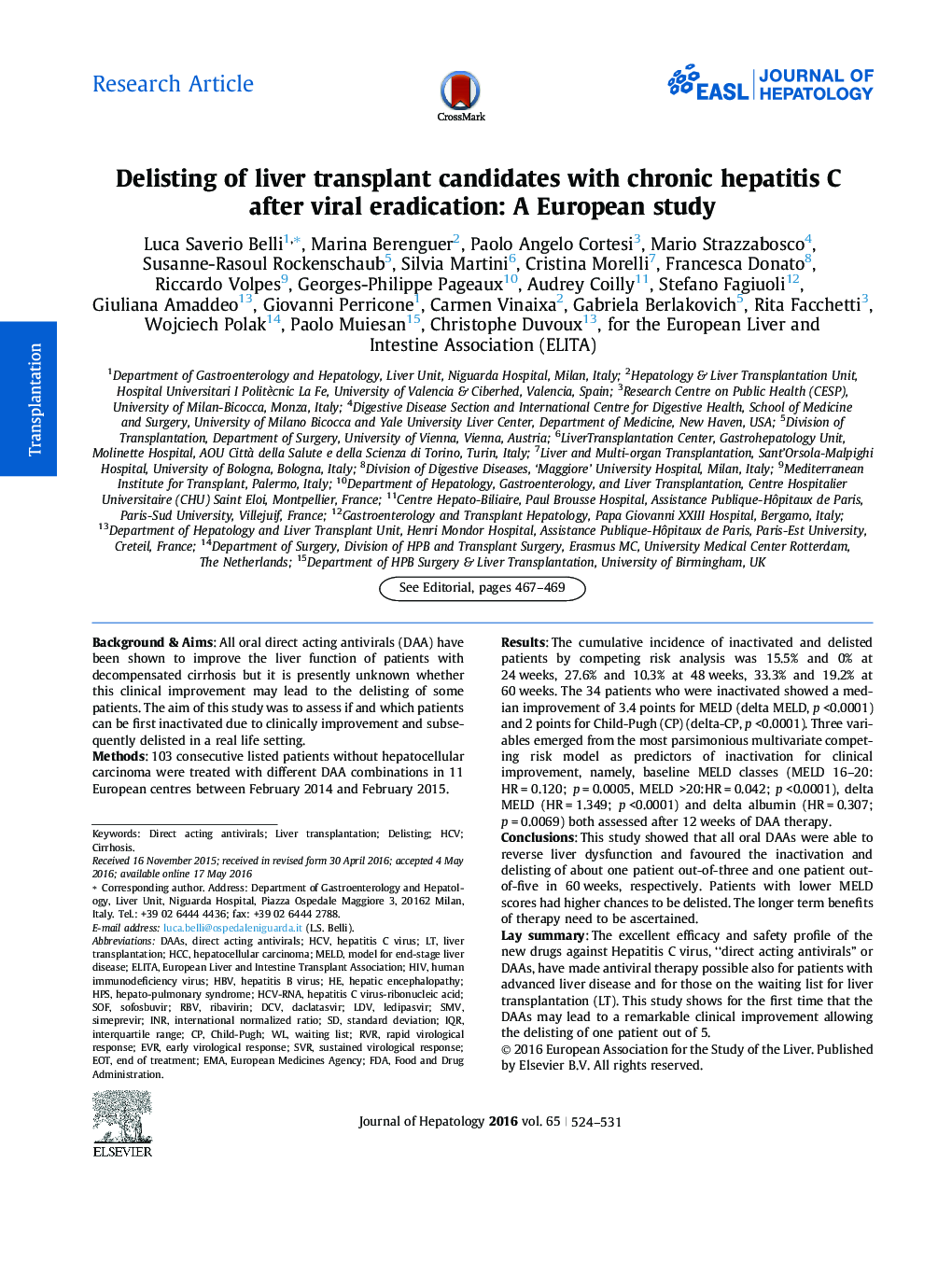 Research ArticleDelisting of liver transplant candidates with chronic hepatitis C after viral eradication: A European study