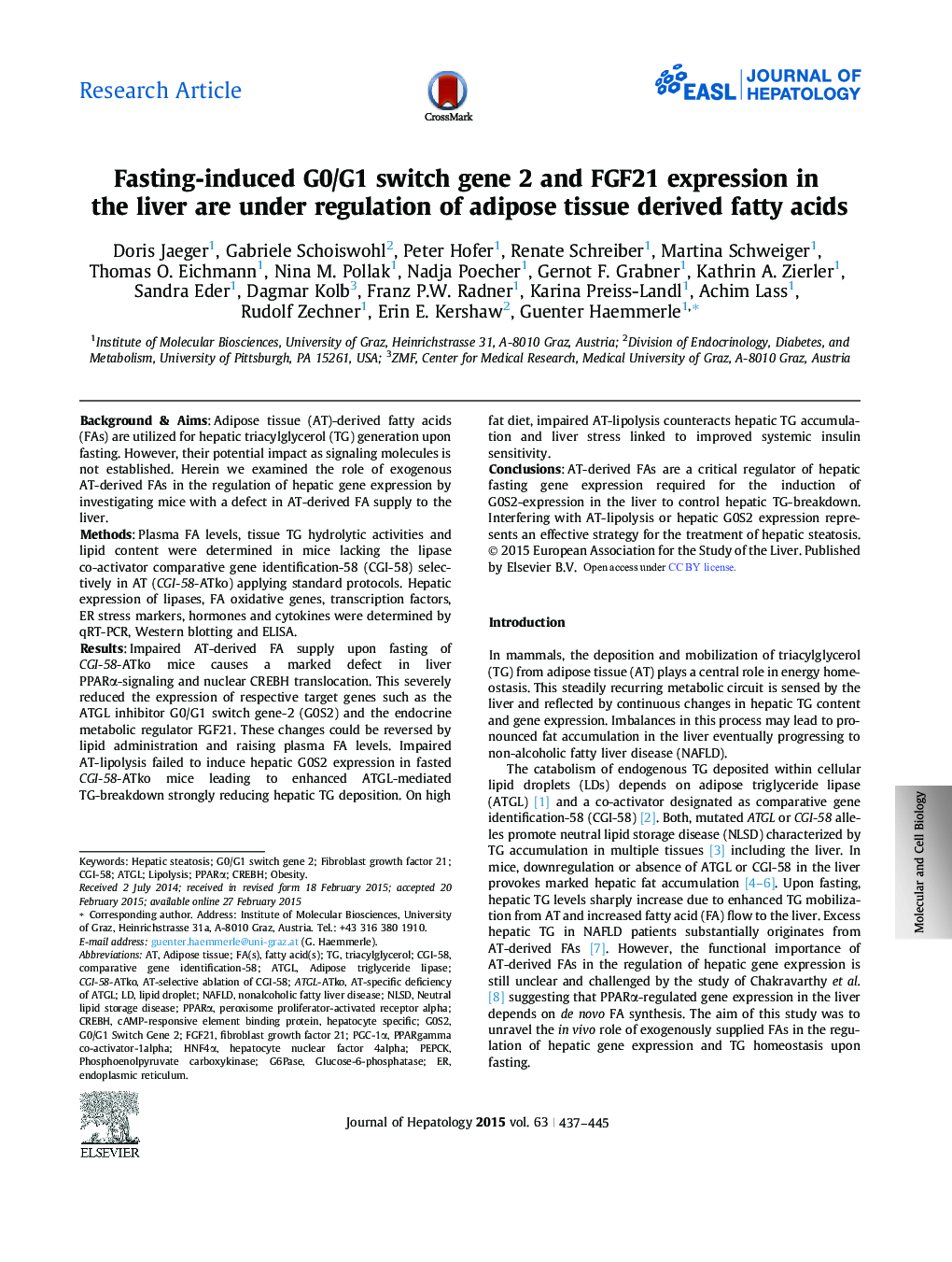 Research ArticleFasting-induced G0/G1 switch gene 2 and FGF21 expression in the liver are under regulation of adipose tissue derived fatty acids