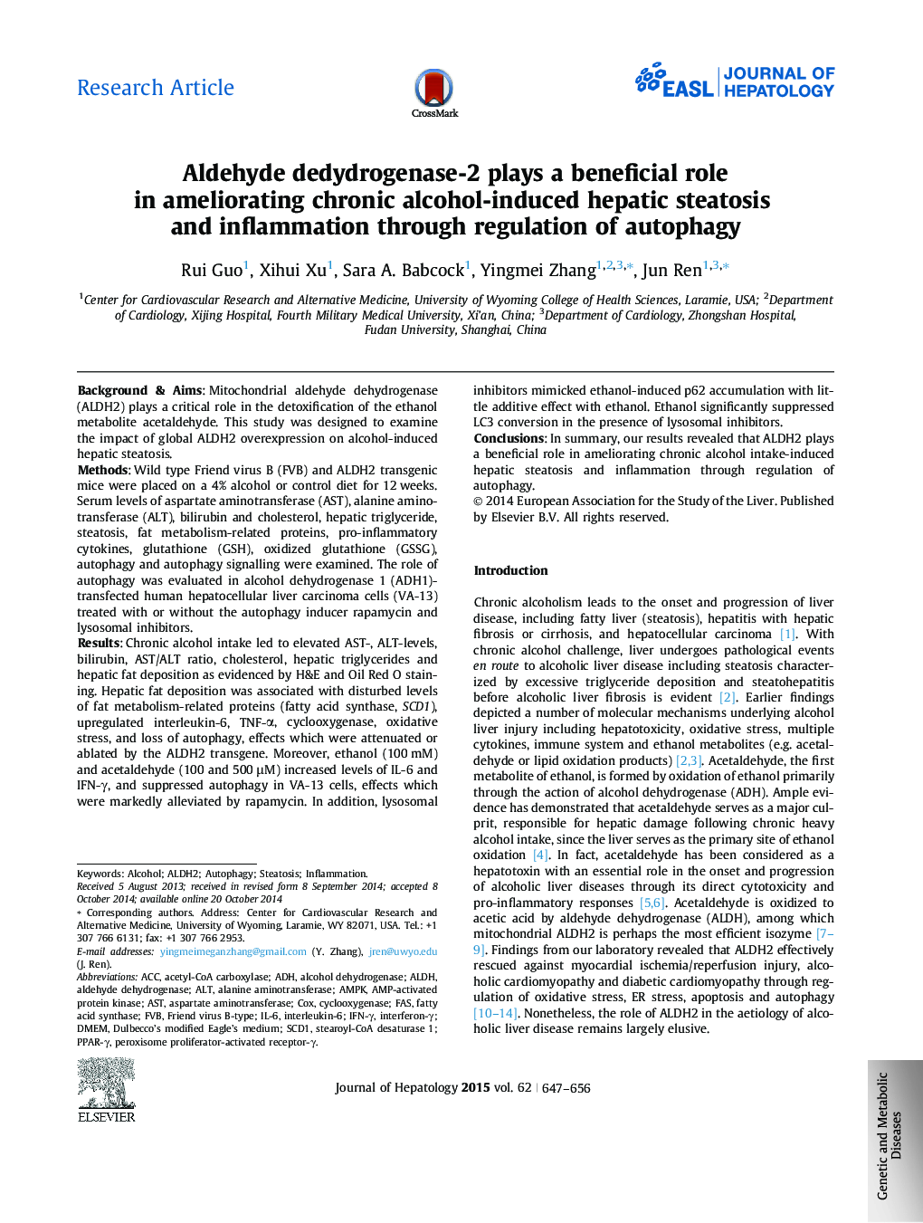 Research ArticleAldehyde dedydrogenase-2 plays a beneficial role in ameliorating chronic alcohol-induced hepatic steatosis and inflammation through regulation of autophagy