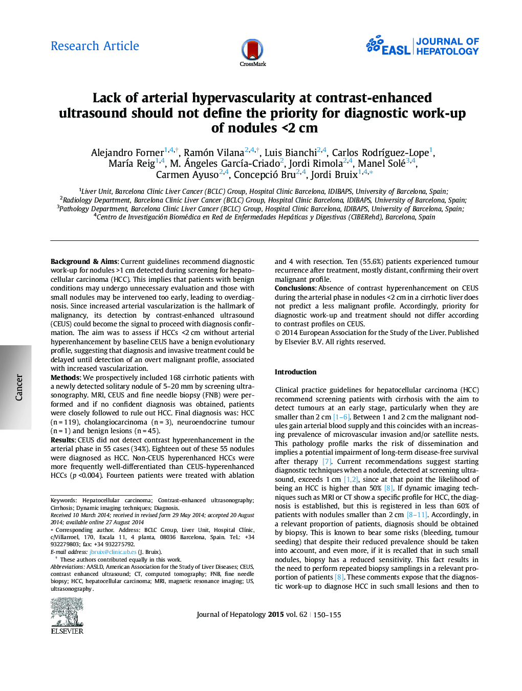 Research ArticleLack of arterial hypervascularity at contrast-enhanced ultrasound should not define the priority for diagnostic work-up of nodules <2Â cm