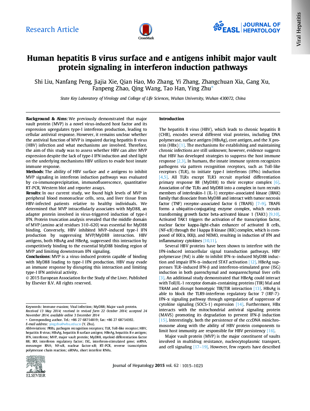 Research ArticleHuman hepatitis B virus surface and e antigens inhibit major vault protein signaling in interferon induction pathways