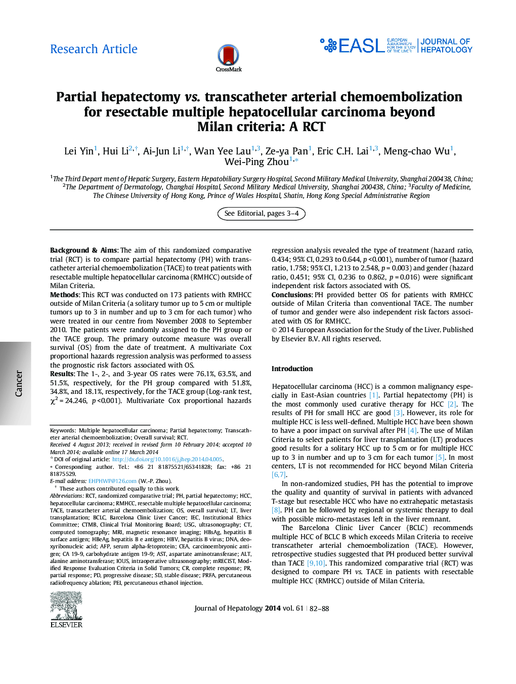 Research ArticlePartial hepatectomy vs. transcatheter arterial chemoembolization for resectable multiple hepatocellular carcinoma beyond Milan criteria: A RCT