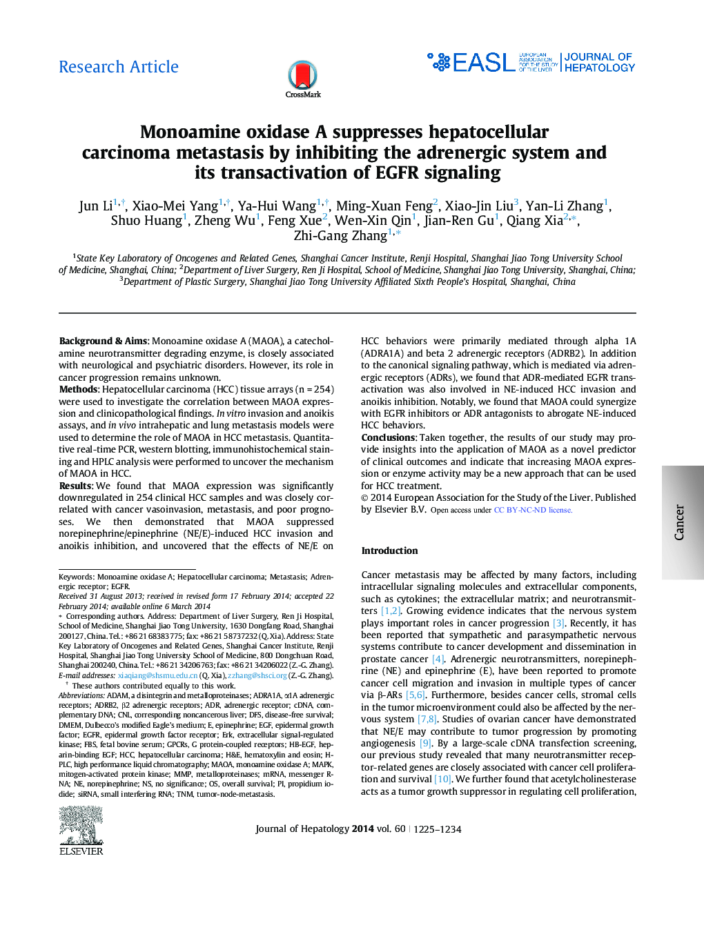 Research ArticleMonoamine oxidase A suppresses hepatocellular carcinoma metastasis by inhibiting the adrenergic system and its transactivation of EGFR signaling