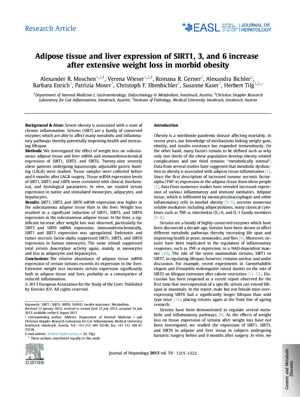 Research ArticleAdipose tissue and liver expression of SIRT1, 3, and 6 increase after extensive weight loss in morbid obesity