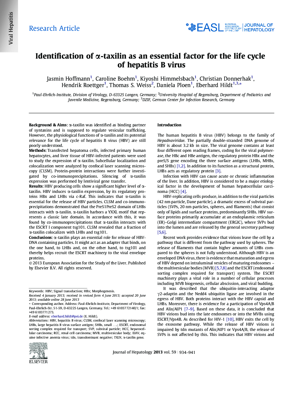 Research ArticleIdentification of Î±-taxilin as an essential factor for the life cycle of hepatitis B virus