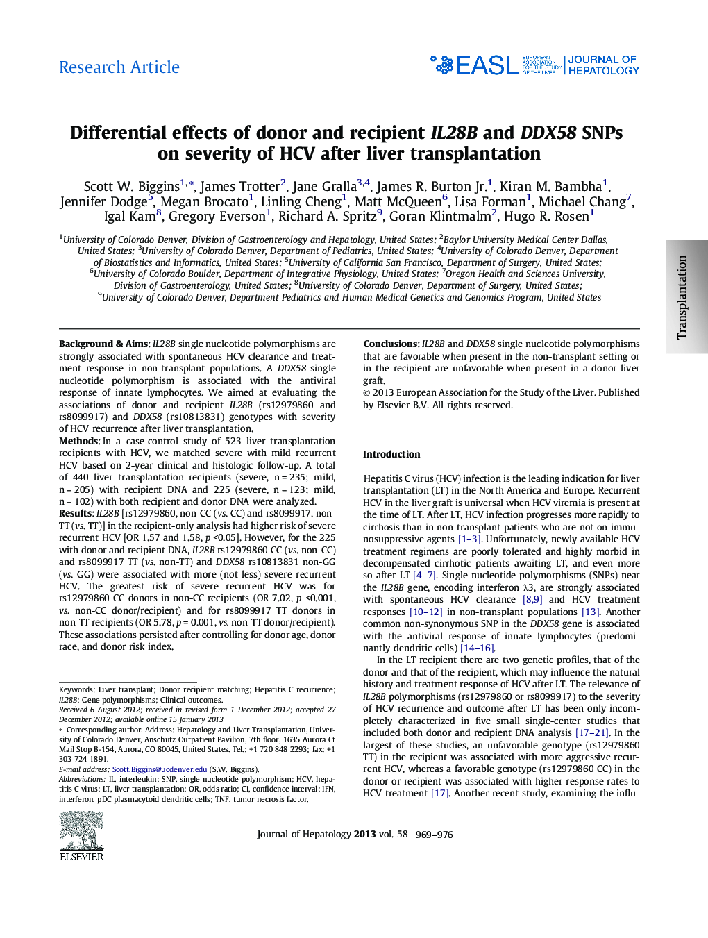 Research ArticleDifferential effects of donor and recipient IL28B and DDX58 SNPs on severity of HCV after liver transplantation