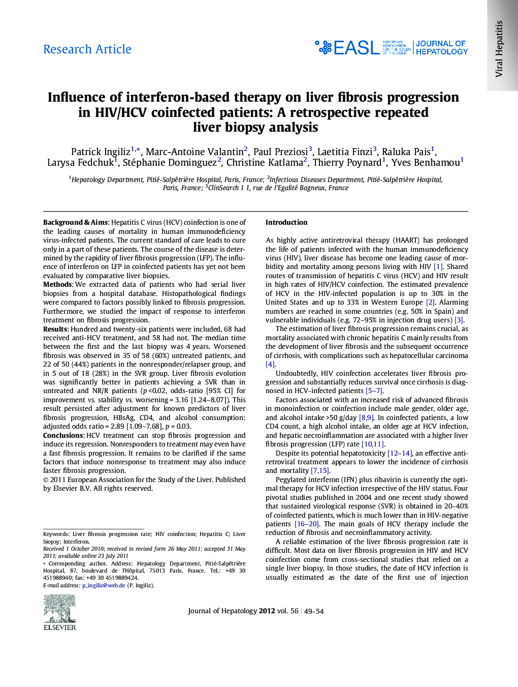 Research ArticleInfluence of interferon-based therapy on liver fibrosis progression in HIV/HCV coinfected patients: A retrospective repeated liver biopsy analysis